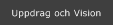 Uppdrag och Vision